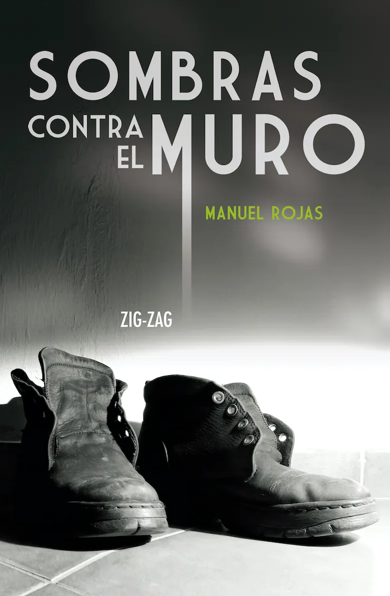 Manuel Rojas - Sombras contra el muro