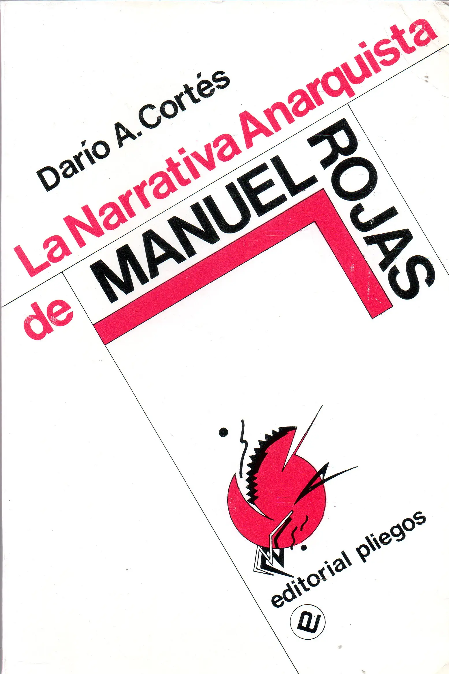 La narrativa anarquista de Manuel Rojas